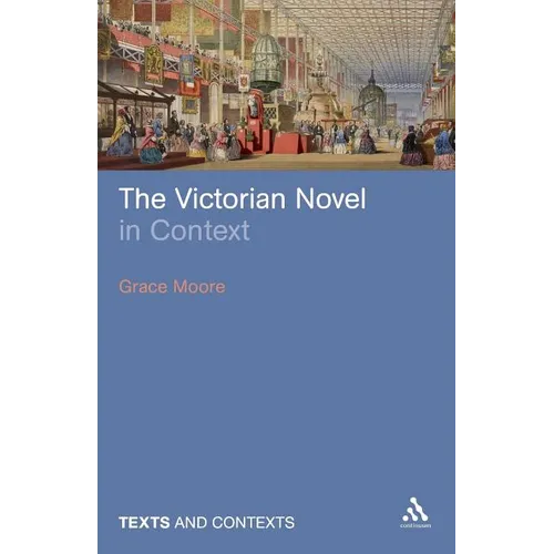 The Victorian Novel in Context - Paperback