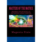Masters of the Matrix: Becoming the Architect of Your Reality and Activating the Original Human Template - Paperback