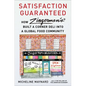 Satisfaction Guaranteed: How Zingerman's Built a Corner Deli Into a Global Food Community - Hardcover