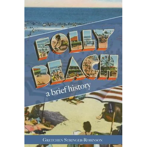 Folly Beach: A Brief History - Hardcover
