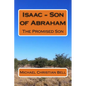 Isaac - Son of Abraham: The Promised Son - Paperback