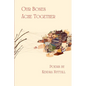 Our Bones Ache Together - Paperback