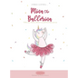 Mina the ballerina: Follow your dreams, believe in yourself and never give up. - Hardcover