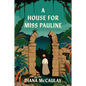A House for Miss Pauline - Hardcover