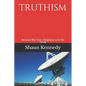 Truthism: Because My Only Allegiance is to the Truth - Paperback