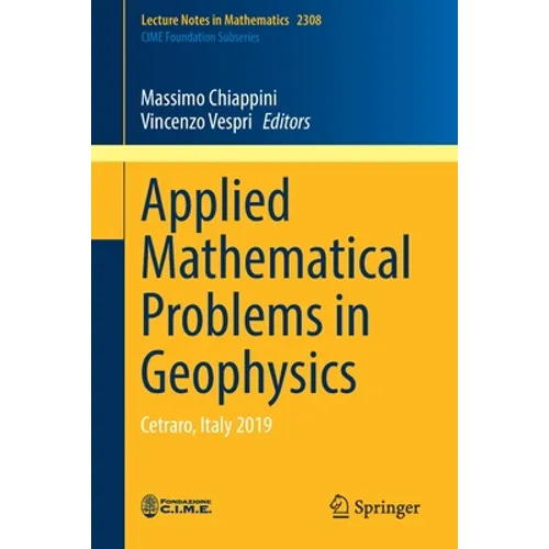 Applied Mathematical Problems in Geophysics: Cetraro, Italy 2019 - Paperback