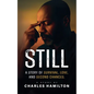 Still, A Story of Survival, Love, And Second Chance - Paperback