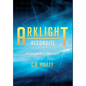 ARKLIGHT Recondite: An Ancient Alien Adventure - Hardcover