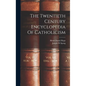 The Twentieth Century Encyclopedia Of Catholicism - Hardcover