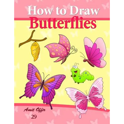 How to Draw Butterflies: Drawing Activity for the Whole Family - Paperback