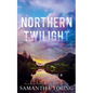 Northern Twilight: Alternative Cover Edition - Paperback