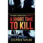 A Short Time To Kill - Paperback