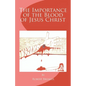 The Importance of the Blood of Jesus Christ: blood of Jesus salvation - Paperback