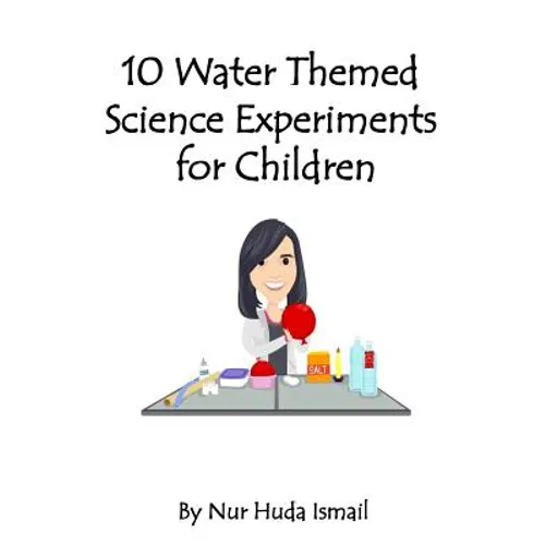 10 Water Themed Science Experiments for Children - Paperback