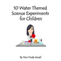 10 Water Themed Science Experiments for Children - Paperback