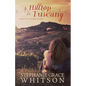 A Hilltop in Tuscany - Paperback