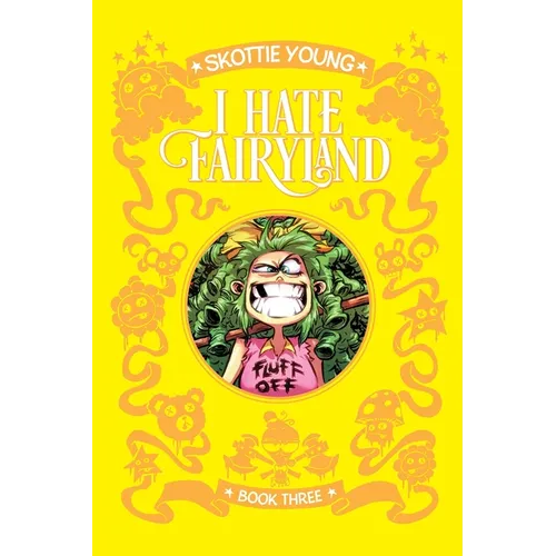 I Hate Fairyland Book Three - Hardcover