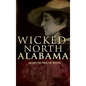 Wicked North Alabama - Hardcover
