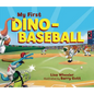My First Dino-Baseball - Board Book