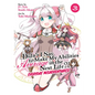 Didn't I Say to Make My Abilities Average in the Next Life?! Everyday Misadventures! (Manga) Vol. 3 - Paperback
