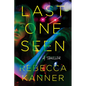 Last One Seen: A Thriller - Hardcover