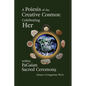 A Poiesis of the Creative Cosmos: Celebrating Her within PaGaian Sacred Ceremony - Paperback
