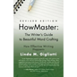 Howmaster: THE WRITER'S GUIDE TO BEAUTIFUL WORD CRAFTING - Revised Edition - Paperback