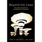 Beyond the Case: The Logics and Practices of Comparative Ethnography - Paperback