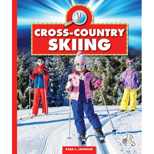 Cross-Country Skiing - Library Binding