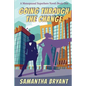 Going Through the Change: Menopausal Superheroes, Book One - Paperback