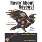 Ravin' About Ravens!: Adult coloring book. Spend some time coloring one of the smartest birds in the world. Landscapes and portrait pages of - Paperback