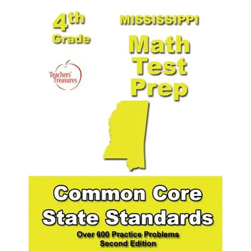 Mississippi 4th Grade Math Test Prep: Common Core Learning Standards - Paperback