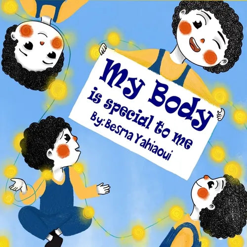 My body is special to me: a book about body parts and senses and feeling for kids ( kids book, toddler book, children's book, picture book ) - Paperback
