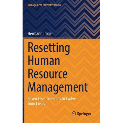 Resetting Human Resource Management: Seven Essential Steps to Evolve from Crises - Hardcover
