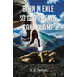 Born In Exile So God's Hands Can Mold Me - Paperback