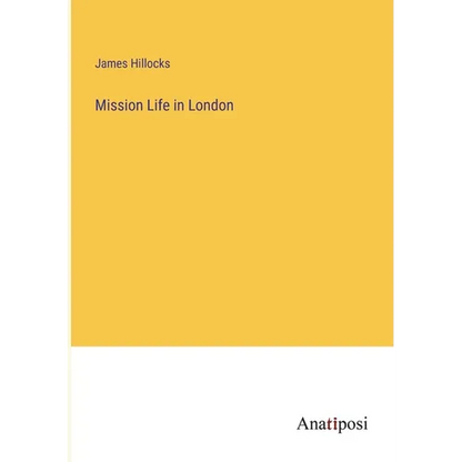 Mission Life in London - Paperback