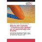 Efecto del m騁odo "Construcci global" en el aprendizaje del Braille - Paperback