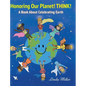 Honoring Our Planet! THINK! - Hardcover