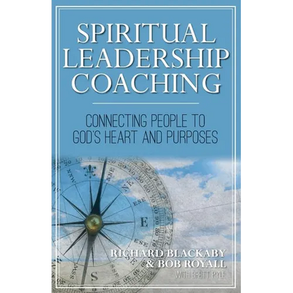 Spiritual Leadership Coaching: Connecting People to God's Heart and Purposes - Paperback