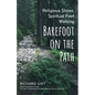 Religious Shoes, Spiritual Feet: Walking Barefoot on the Path - Paperback