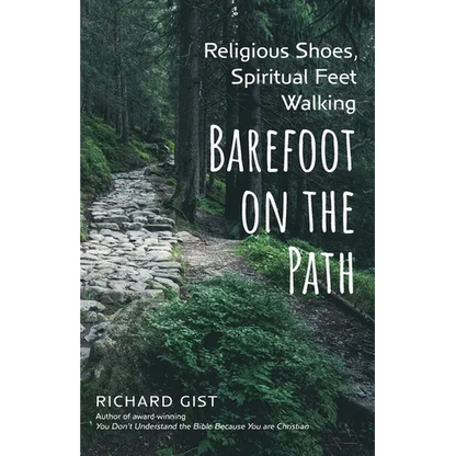 Religious Shoes, Spiritual Feet: Walking Barefoot on the Path - Paperback