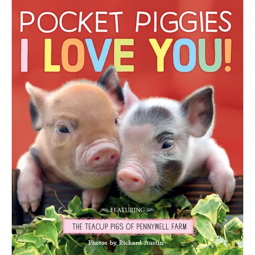 Pocket Piggies: I Love You! - Board Book