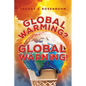 Global Warming? Global Warning! - Paperback