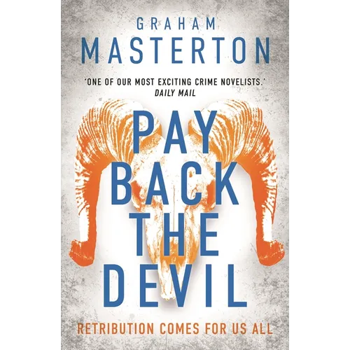 Pay Back the Devil: The Brand New Gripping and Gritty Thriller for 2025, an Unmissable Must-Read Dark Detective Series - Hardcover