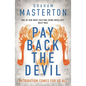 Pay Back the Devil: The Brand New Gripping and Gritty Thriller for 2025, an Unmissable Must-Read Dark Detective Series - Hardcover