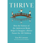 Thrive: How the Science of the Adolescent Brain Helps Us Imagine a Better Future for All Children - Hardcover