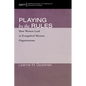 Playing by the Rules: How Women Lead in Evangelical Mission Organizations - Paperback