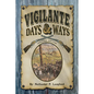 Vigilante Days & Ways: Updated Edition - Paperback