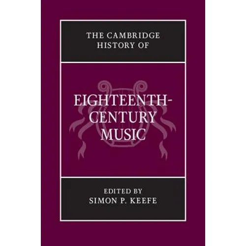 The Cambridge History of Eighteenth-Century Music - Paperback