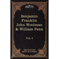 The Autobiography of Benjamin Franklin; The Journal of John Woolman; Fruits of Solitude by William Penn: The Five Foot Shelf of Classics, Vol. I (in 5 - Paperback